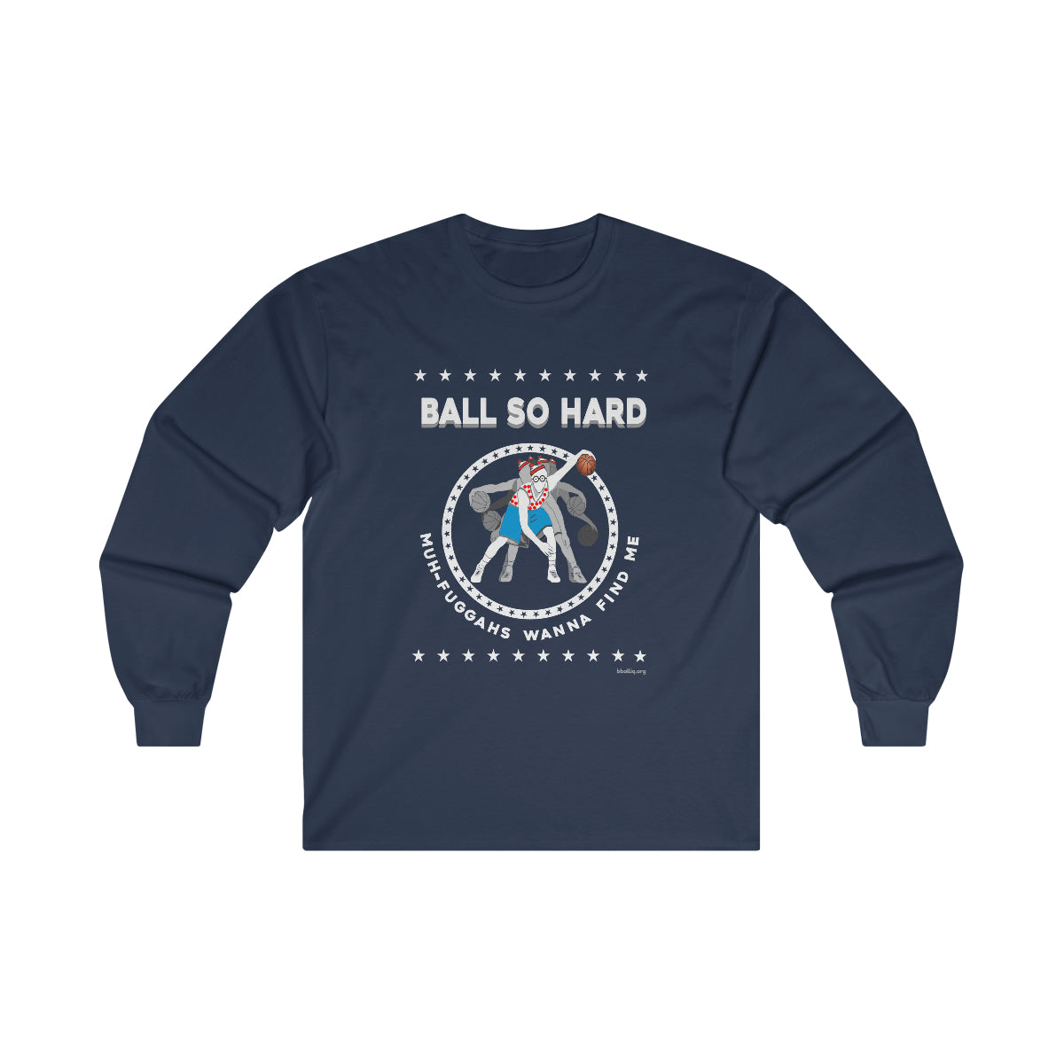 Balll So Hard Long Sleeve Tee (Expicit)