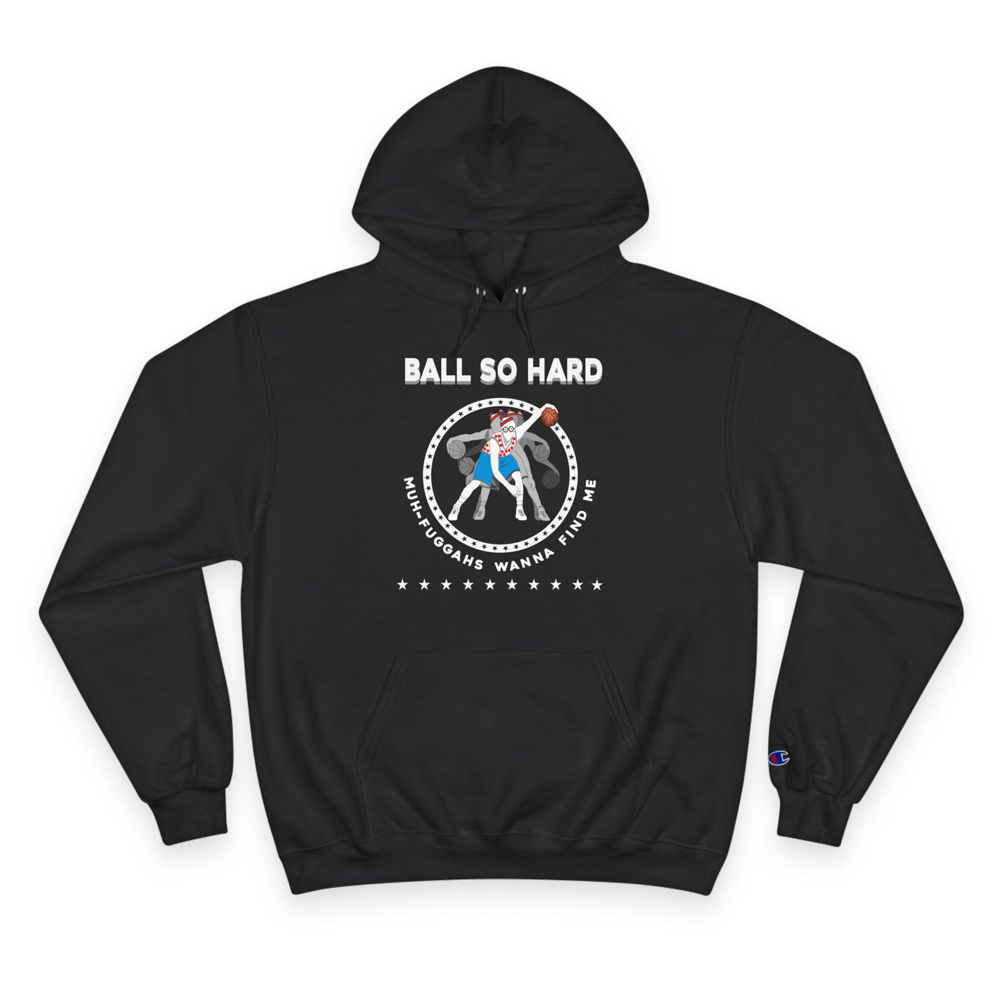 Ball so hard Champion Hoodie
