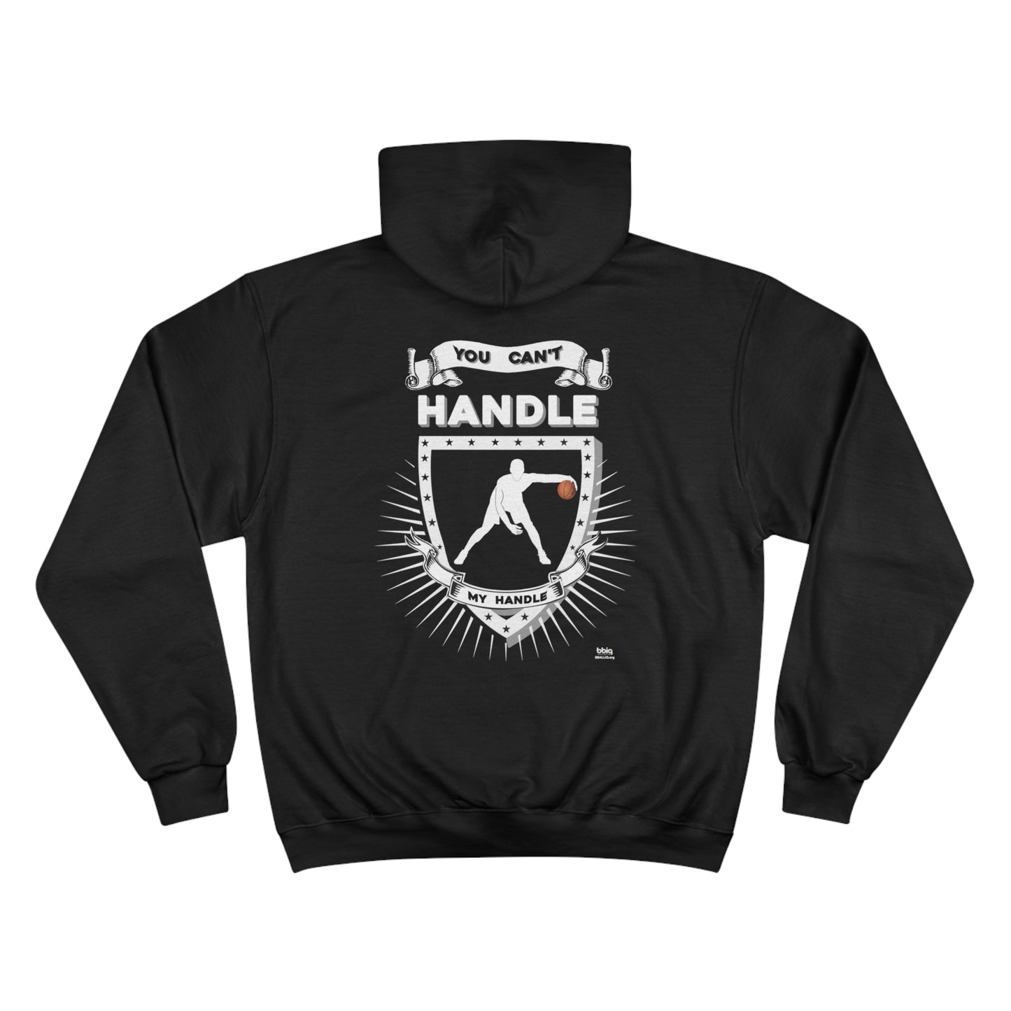 You can't handle my handle Champion Hoodie