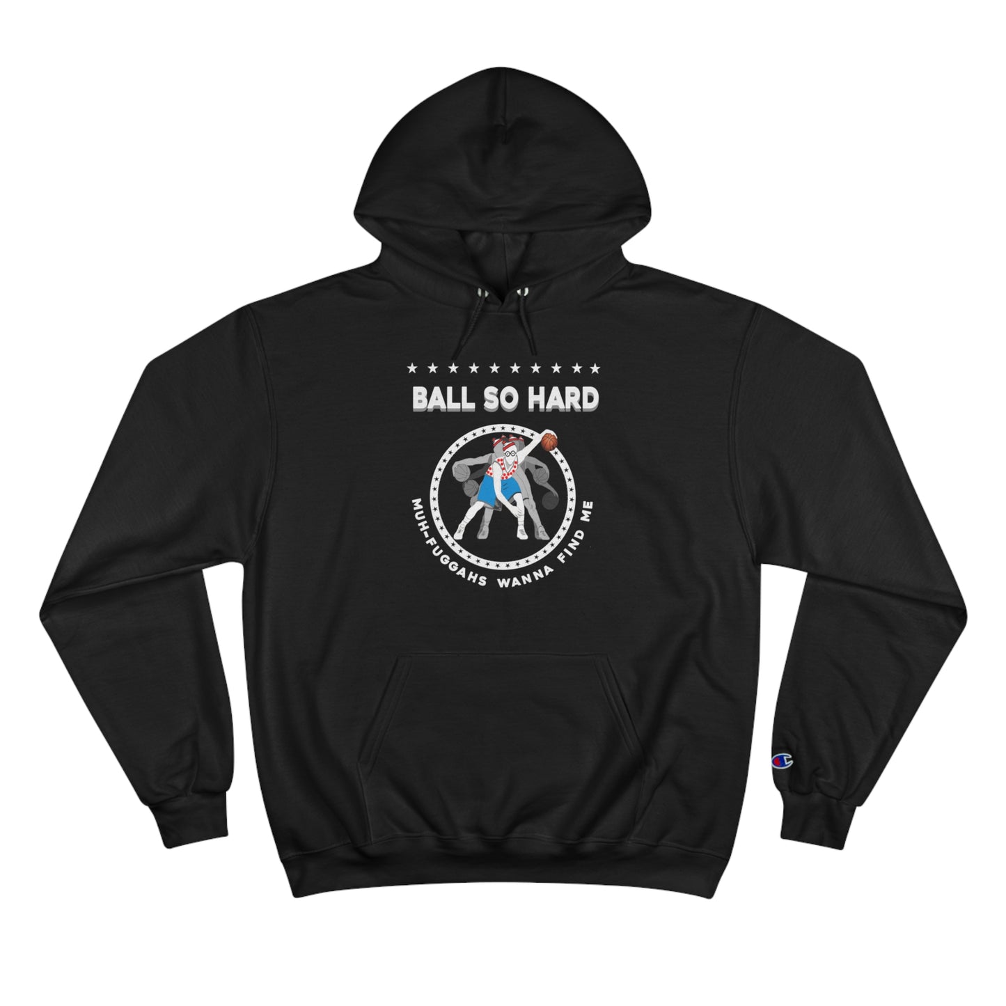Ball so hard Champion Hoodie