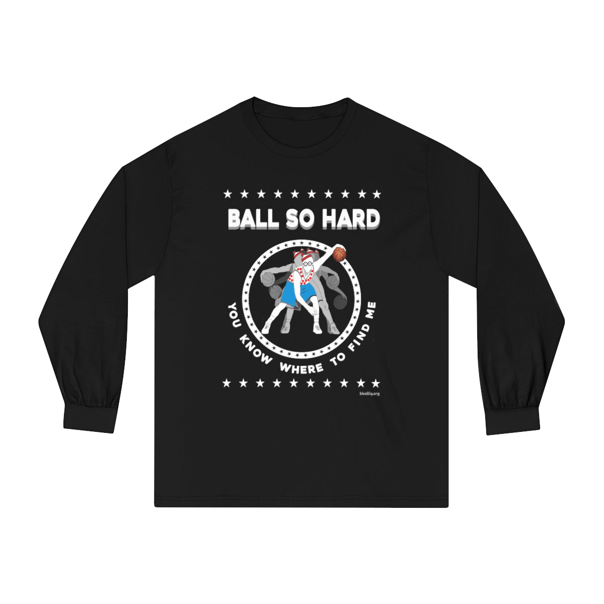Ball So Hard Long Sleeve