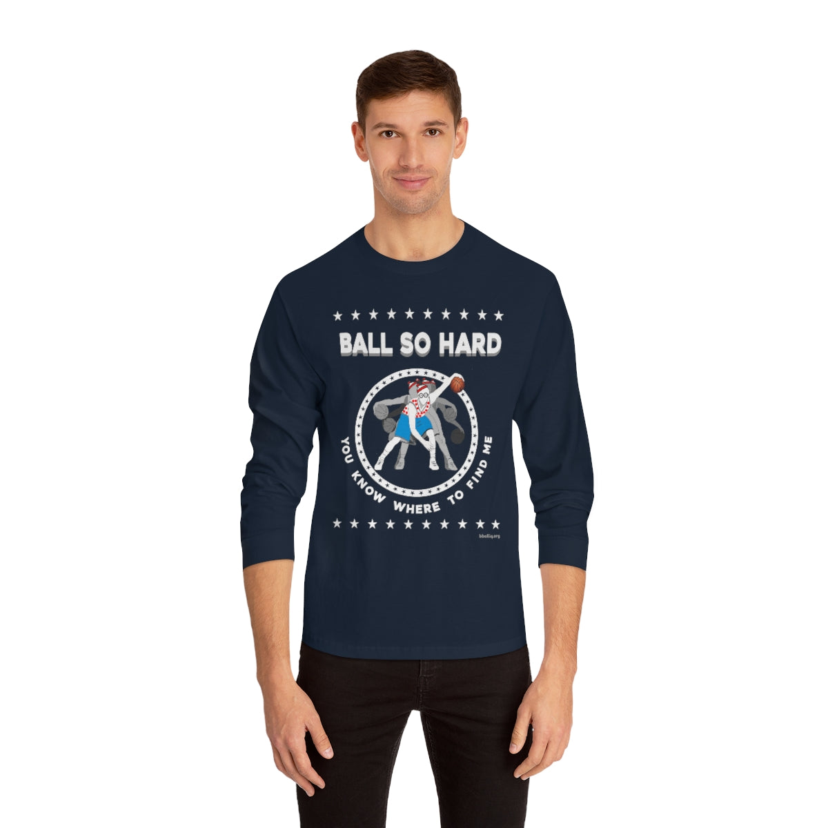 Ball So Hard Long Sleeve